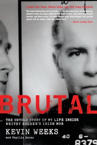 Brutal: The Untold Story of My Life Inside Whitey Bulger's Irish Mob von William Morrow